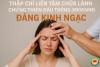 Thập Chỉ Liên Tâm Chữa Lành Chứng Thiên Đầu Thống (Migraine) (bài 64)