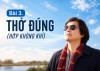 Bài 03: Thập Chỉ Liên Tâm Căn Bản