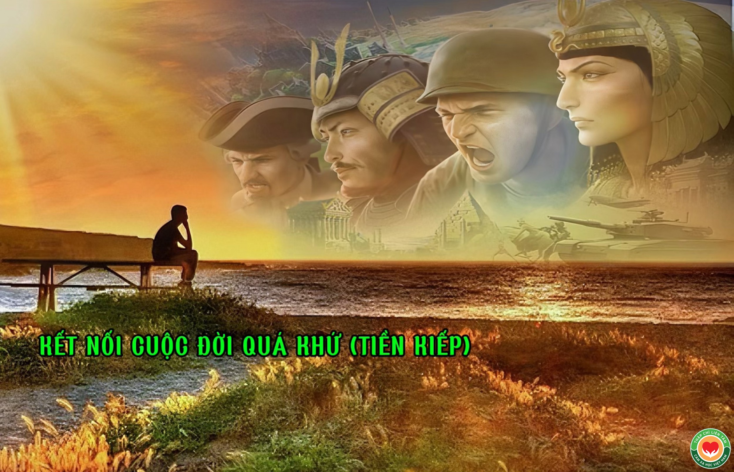 Ba Nguồn Kết Nối Cuộc Đời Quá Khứ (Tiền Kiếp) (Bài 05)