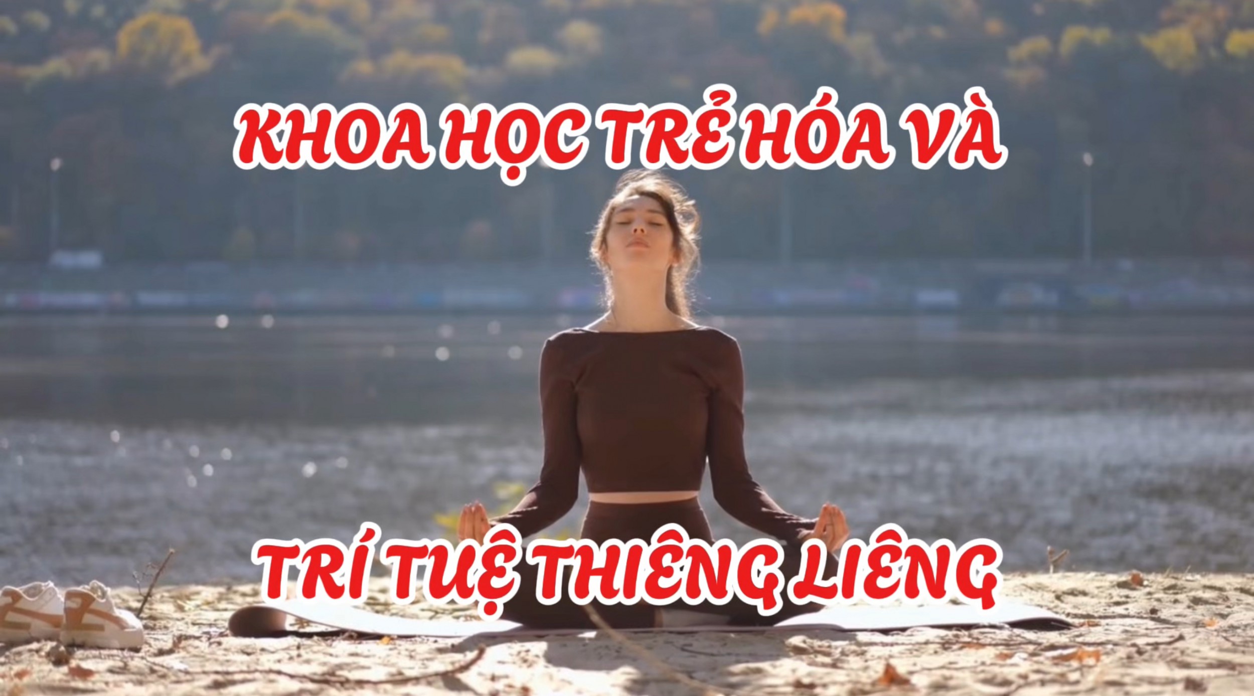 Công Nghệ Trẻ Hóa Grigori Grabovoi: Kích Hoạt Ý Thức Và Mã Số Thần Thánh (bài 15)