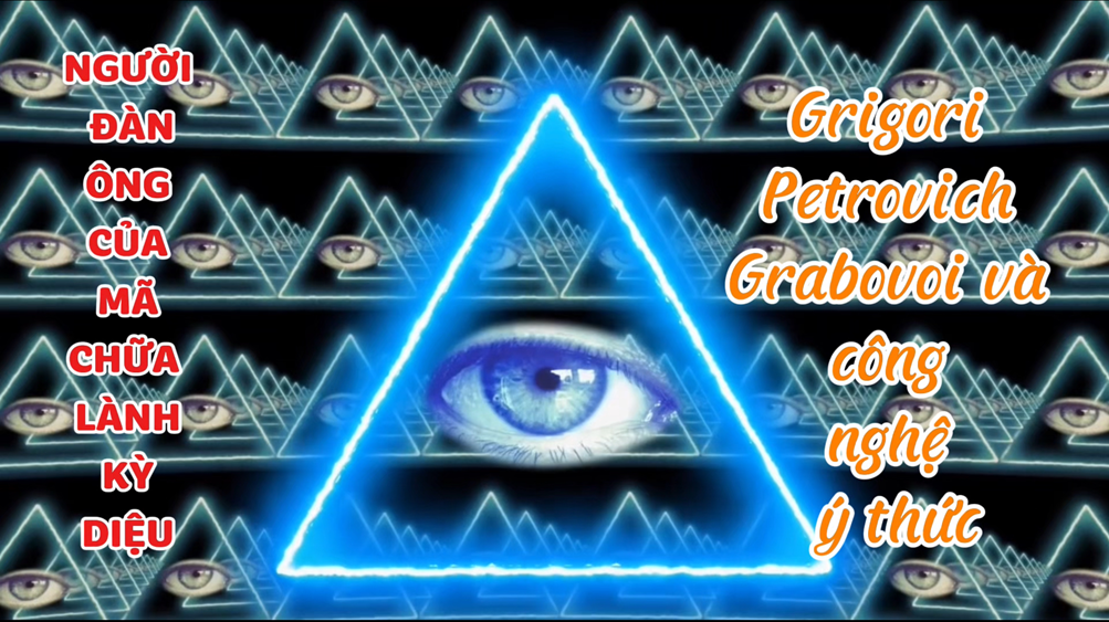 Grigori Grabovoi: Công Nghệ Chữa Lành Ung Thư Bằng Ánh Sáng Và Ozone Quang Tưởng (bài 18)